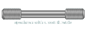 The figure shows a test specimen with upset threads. It is a cylindrical rod with larger diameter at the ends and smaller diameter in between. The larger diameter ends are threaded.